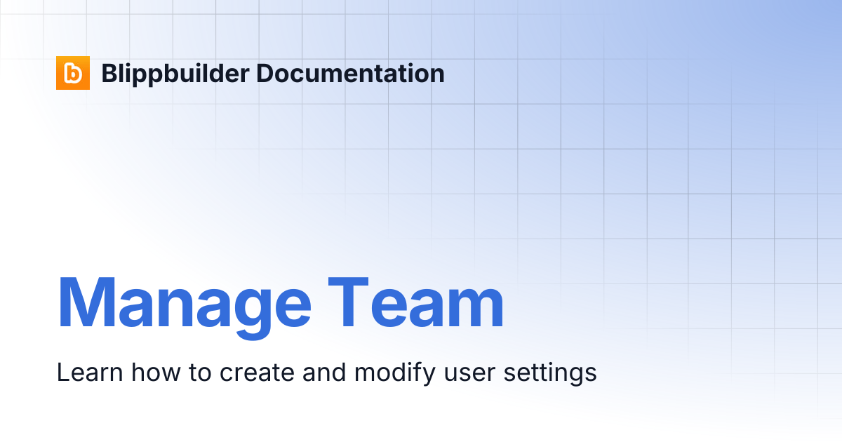 Manage Team | Blippbuilder Documentation