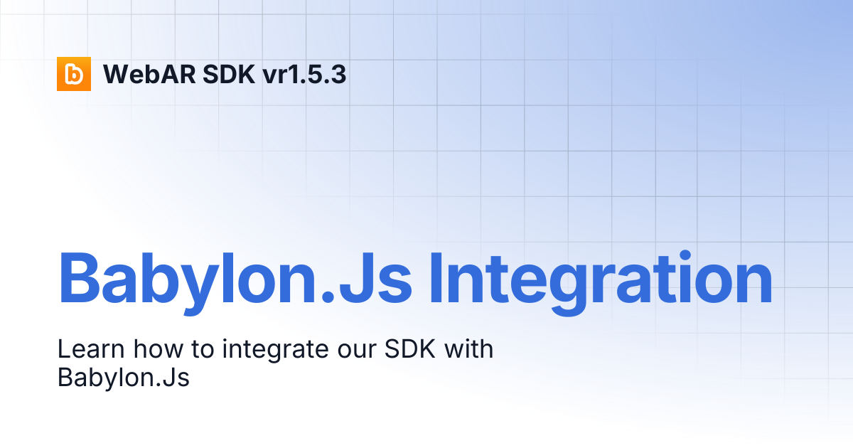 Babylon.Js Integration | WebAR SDK vr1.5.3