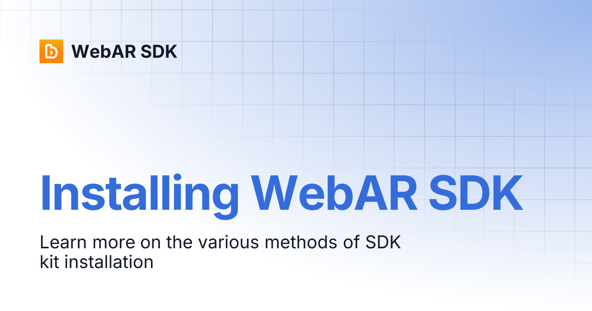 Installing WebAR SDK | v2.0.2 | WebAR SDK