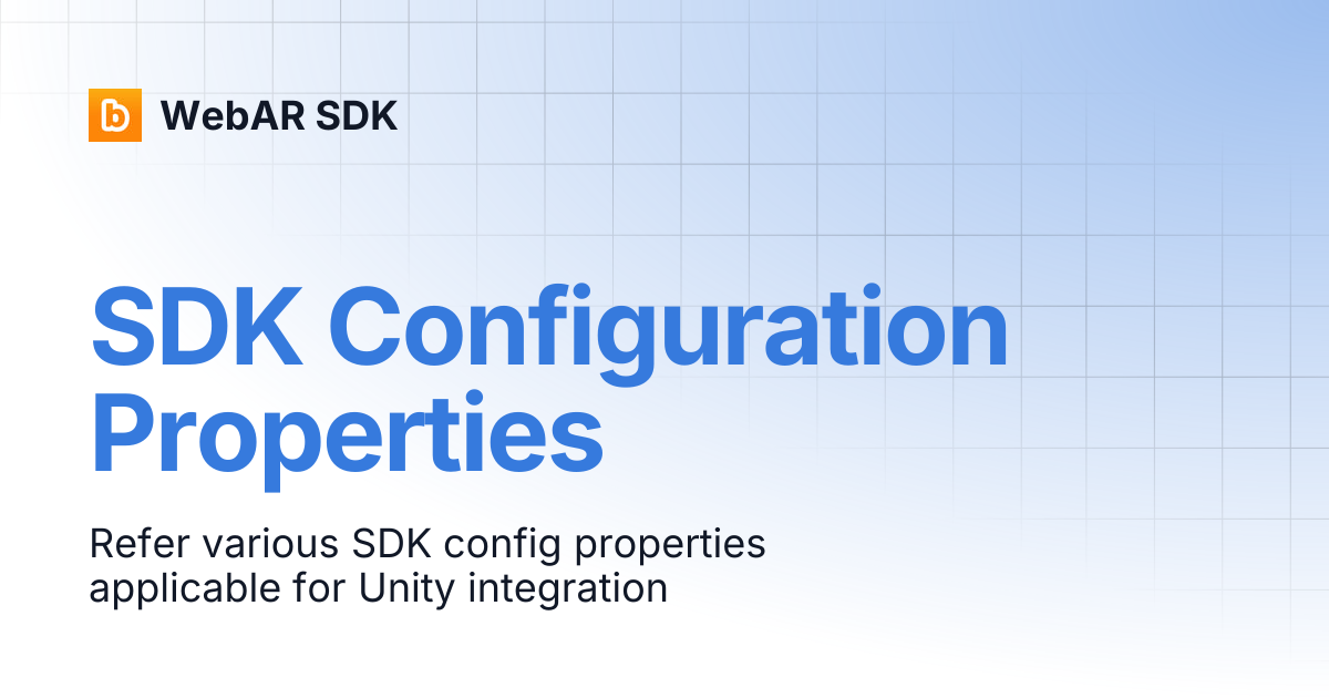 SDK Configuration Properties | v2.0.4 | WebAR SDK