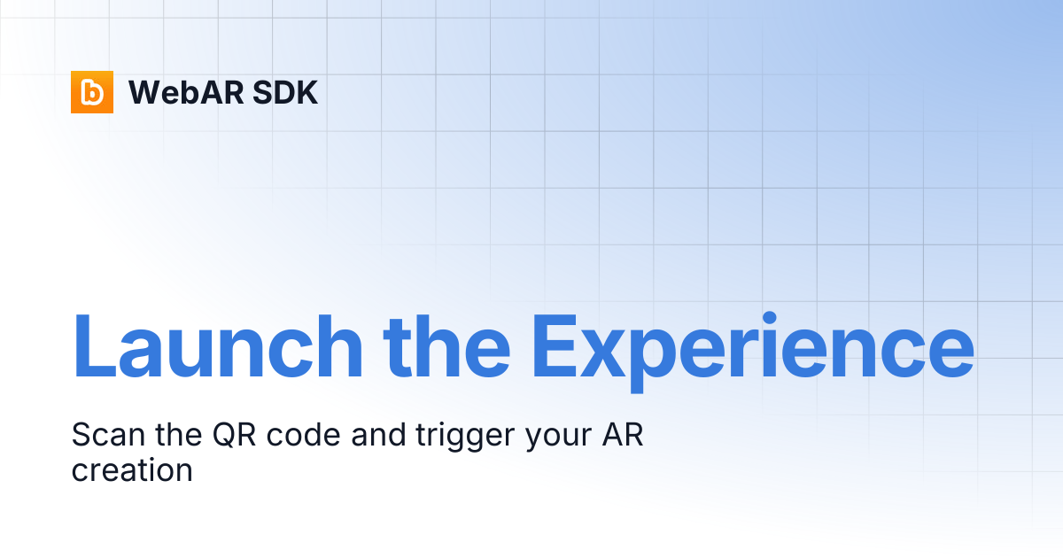 Launch the Experience | v2.0.8 | WebAR SDK
