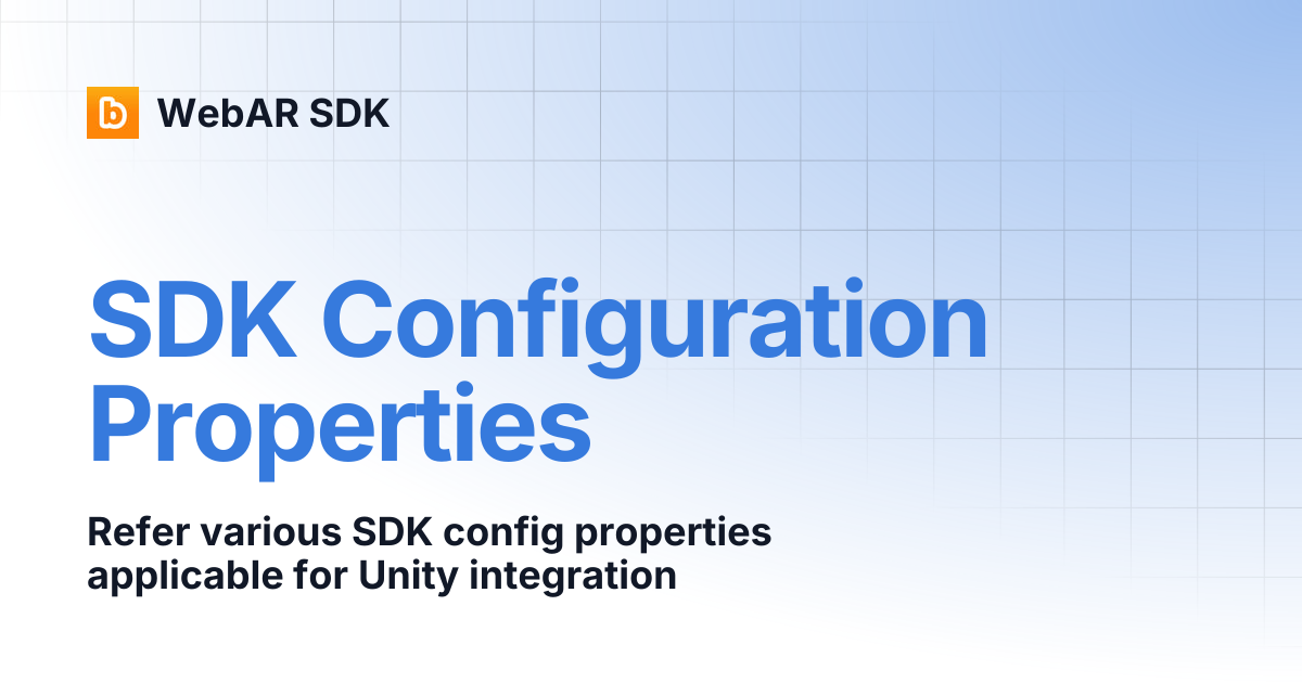 SDK Configuration Properties | v2.0.8 | WebAR SDK