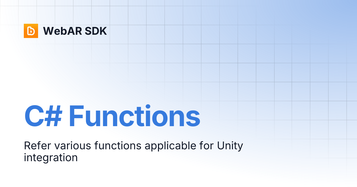C# Functions | v2.0.8 | WebAR SDK